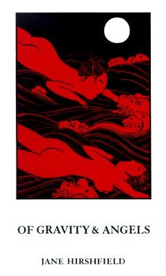 Of Gravity & Angels by Hirshfield, Jane