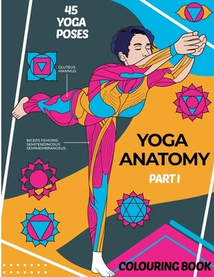 Yoga Anatomy. Colouring Book by Way, Indie