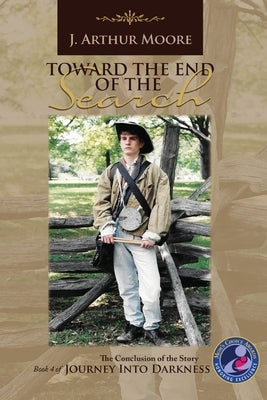 Toward the End of the Search (3rd Edition) by Moore, J. Arthur