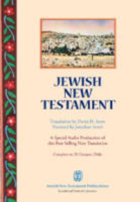 Jewish New Testament: Translation by David H. Stern, Narrated by Jonathan Settel. a Special MP3 Audio Production by Stern, David