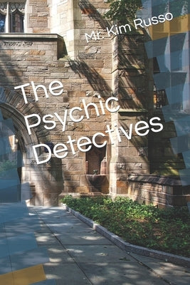 The Psychic Detectives by Russo, Kim