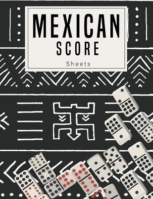 Mexican Score Sheets: Good for family fun Mexican Train Dominoes Game large size pads were great. by Wilson, Ameliabrown