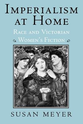 Imperialism at Home: Women and the Greek Resistance, 1941-1964 by Meyer, Susan