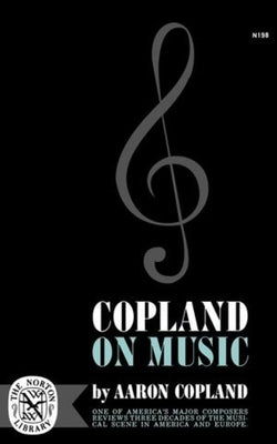 Copland on Music by Copland, Aaron