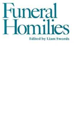 Funeral Homilies by Swords, Liam