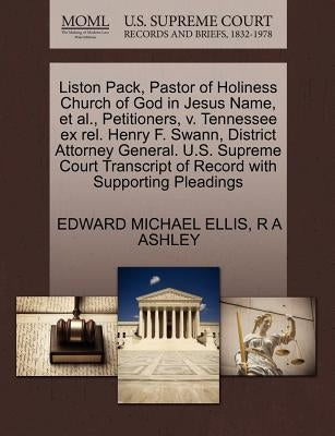 Liston Pack, Pastor of Holiness Church of God in Jesus Name, et al., Petitioners, V. Tennessee Ex Rel. Henry F. Swann, District Attorney General. U.S. by Ellis, Edward Michael