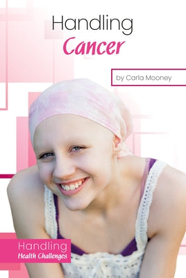 Handling Cancer by Mooney, Carla