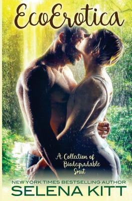 Ecoerotica by Kitt, Selena