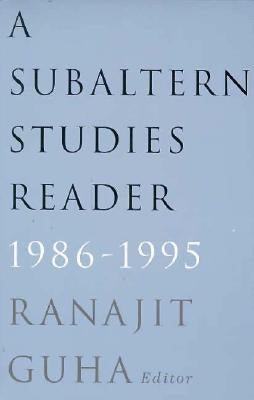 Subaltern Studies Reader, 1986-1995 by Guha, Ranajit