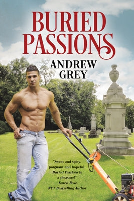 Buried Passions by Grey, Andrew