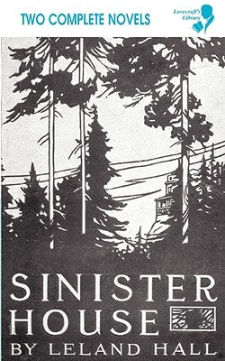 Cold Harbour / Sinister House (Lovecraft's Library) by Young, Francis Brett