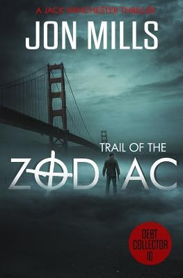 Trail of the Zodiac - Debt Collector 10 by Mills, Jon
