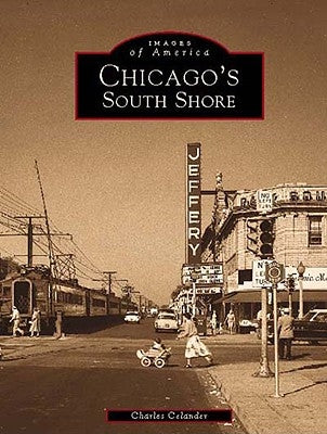 Chicago's South Shore Neighborhood by Celander, Charles