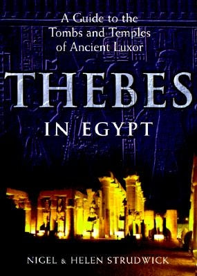 Thebes in Egypt by Strudwick, Nigel