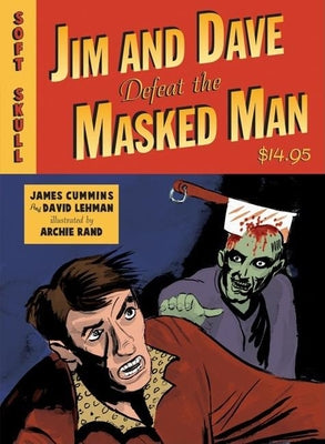 Jim and Dave Defeat the Masked Man by Lehman, David