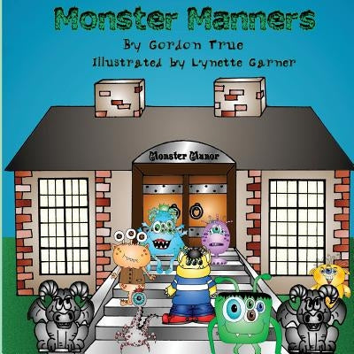 Monster Manners by Garner, Lynette