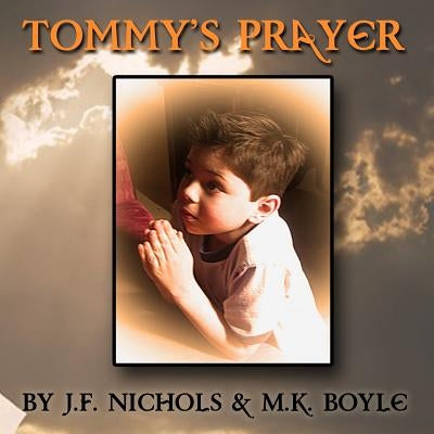 Tommy's Prayer by Boyle, M. K.