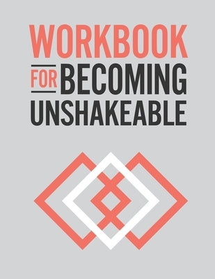 Workbook for Becoming Unshakeable by Beltz, Lysa