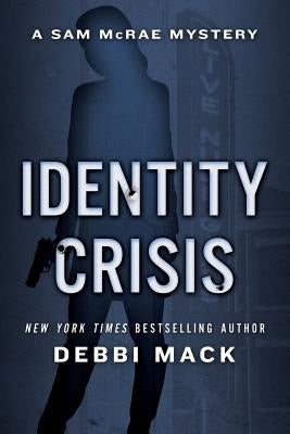 Identity Crisis by Debbi, Mack