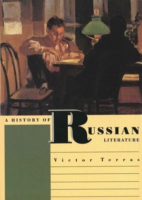 A History of Russian Literature by Terras, Victor