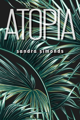 Atopia by Simonds, Sandra