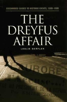 The Dreyfus Affair by Derfler, Leslie
