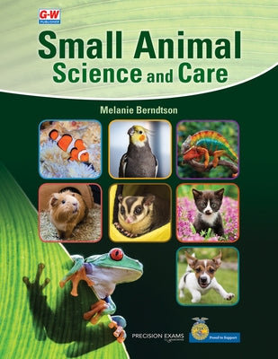 Small Animal Science and Care by Berndtson, Melanie