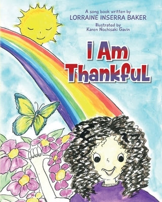 I Am Thankful by Baker, Lorraine Inserra