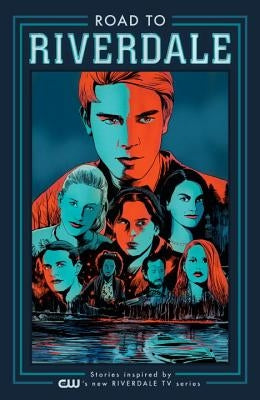Road to Riverdale by Waid, Mark