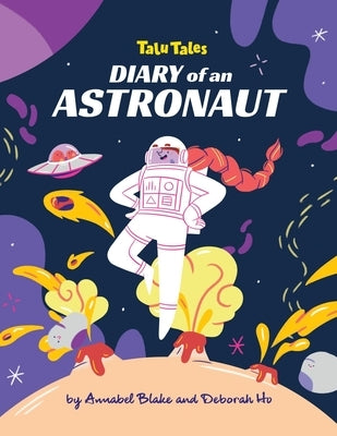 Diary of an Astronaut by Ho, Deborah