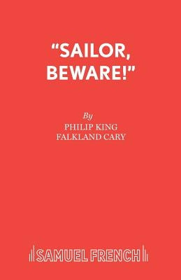 Sailor, Beware! by King, Philip