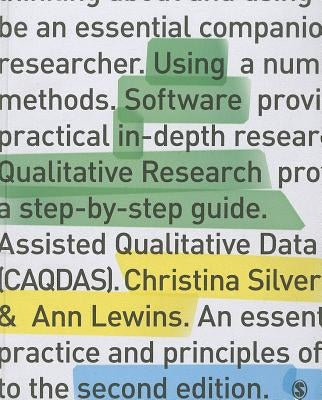 Using Software in Qualitative Research: A Step-By-Step Guide by Silver, Christina