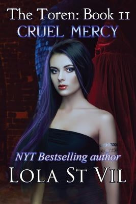 The Toren: Cruel Mercy by Stvil, Lola