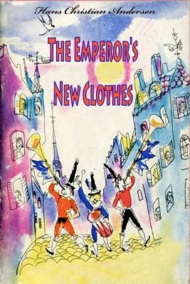The Emperor's New Clothes by Andersen, Hans Christian