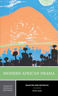 Modern African Drama by Jeyifo, Biodun