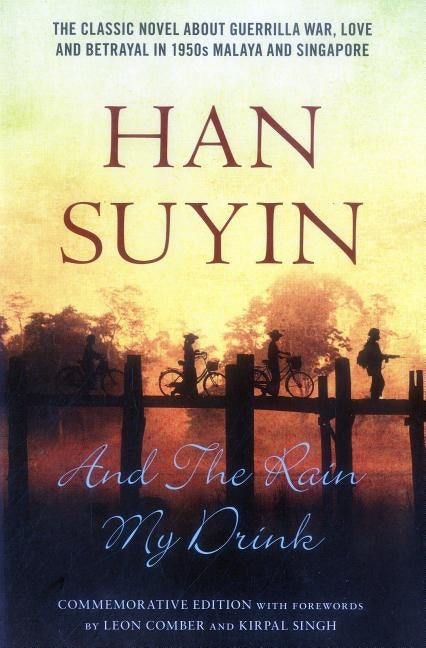 And the Rain My Drink by Suyin, Han