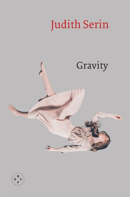 Gravity by Serin, Judith