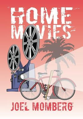 Home Movies by Momberg, Joel