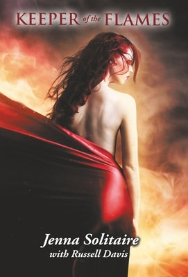 Keeper of the Flames by Solitaire, Jenna