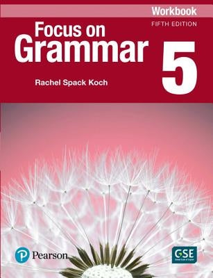 Focus on Grammar 5 Workbook by Maurer, Jay