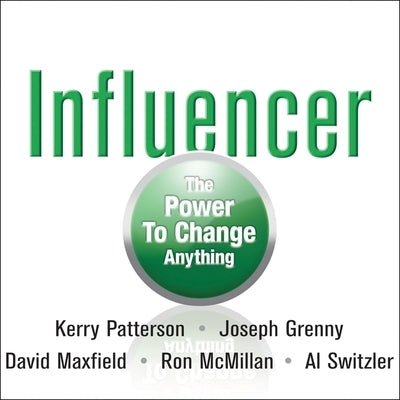 Influencer: The Power to Change Anything by Conger, Eric