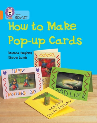 How to Make a Pop-Up Card by Hughes, Monica