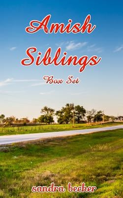 Amish Siblings by Becker, Sandra