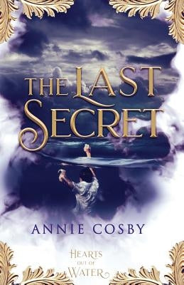 The Last Secret by Cosby, Annie