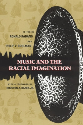 Music and the Racial Imagination by Radano, Ronald M.