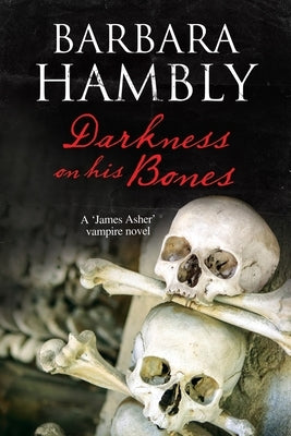 Darkness on His Bones by Hambly, Barbara