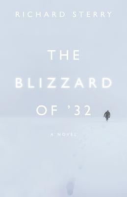 The Blizzard of '32 by Sterry, Richard