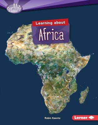 Learning about Africa by Koontz, Robin Michal