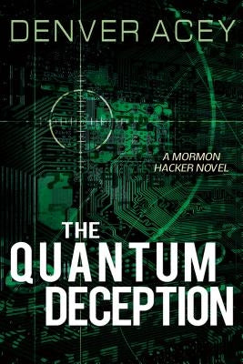 Quantum Deception by Acey, Denver