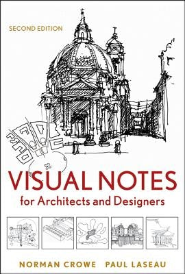 Visual Notes for Architects and Designers by Crowe, Norman